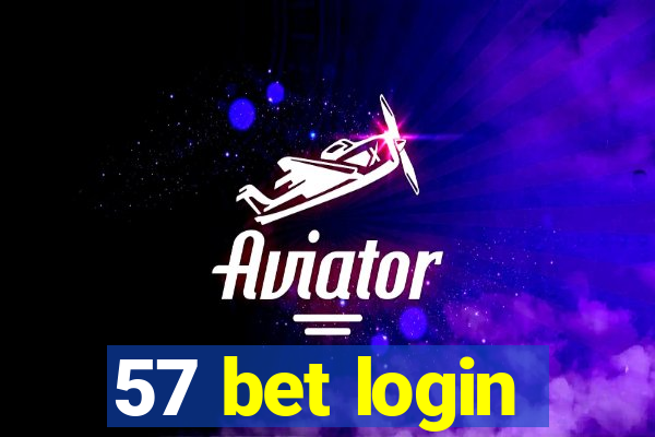 57 bet login